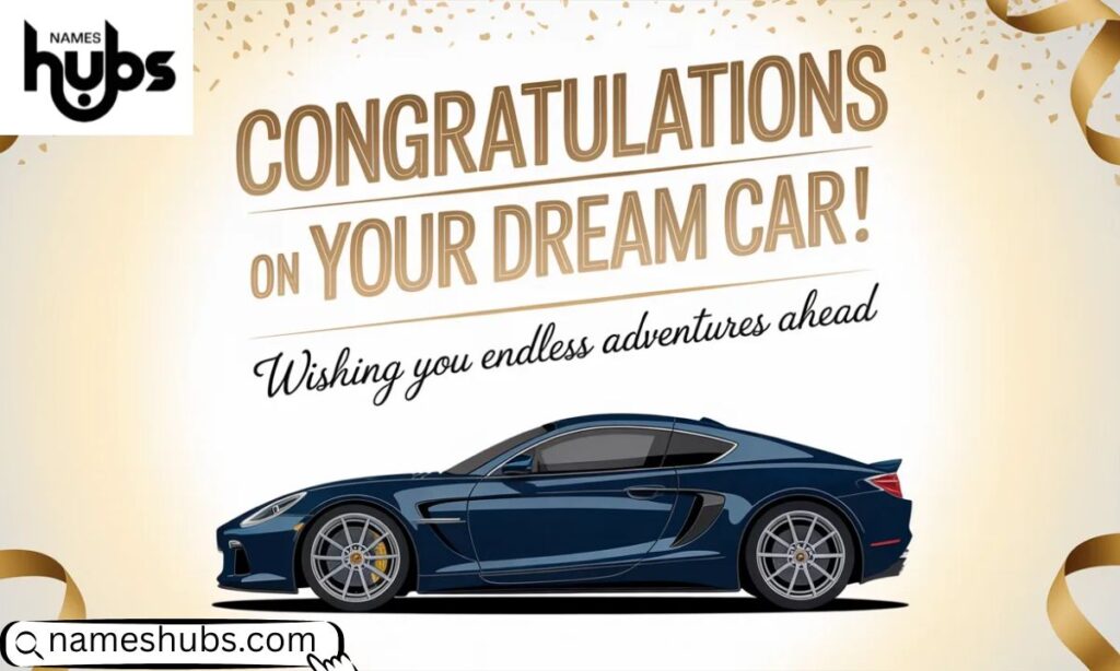 Dream Car Purchase Congratulations Messages