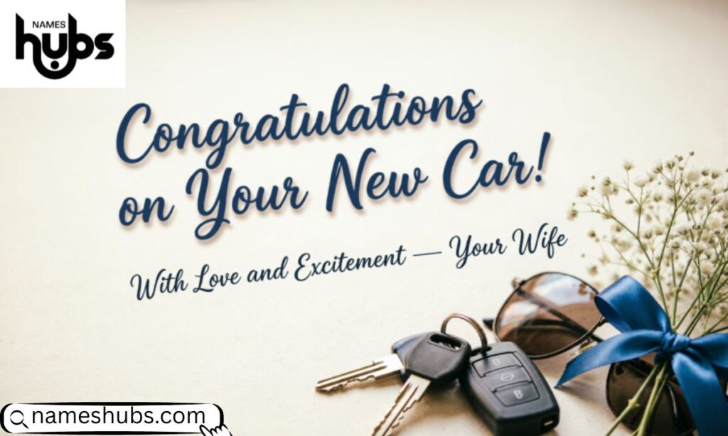 Messages To Husband Congratulate For New Car