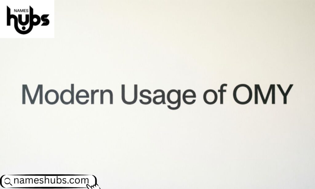 Modern Usage of OMY 