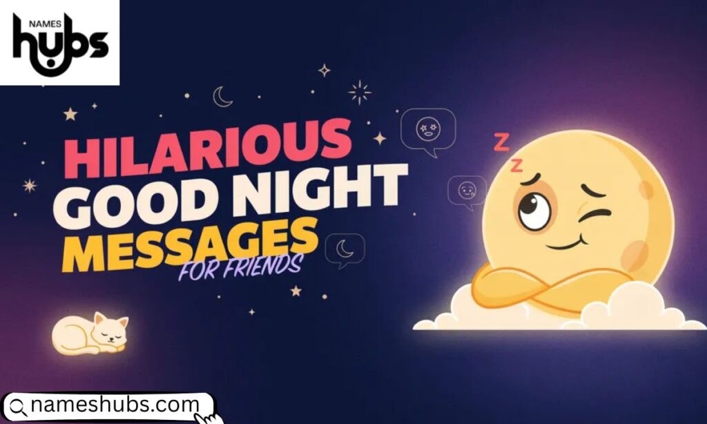 Hilarious Good Night Messages for Friends