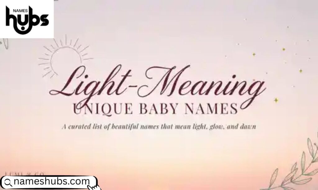 Light-Meaning Unique Baby Names