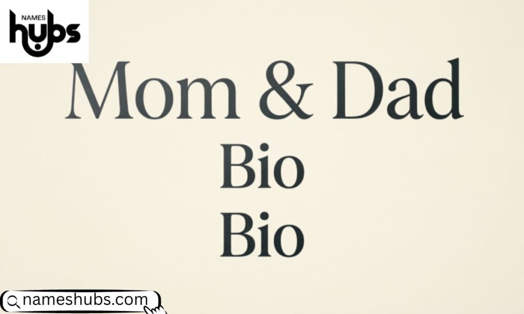 Mom Dad Bio for Instagram with Stylish Font┬а