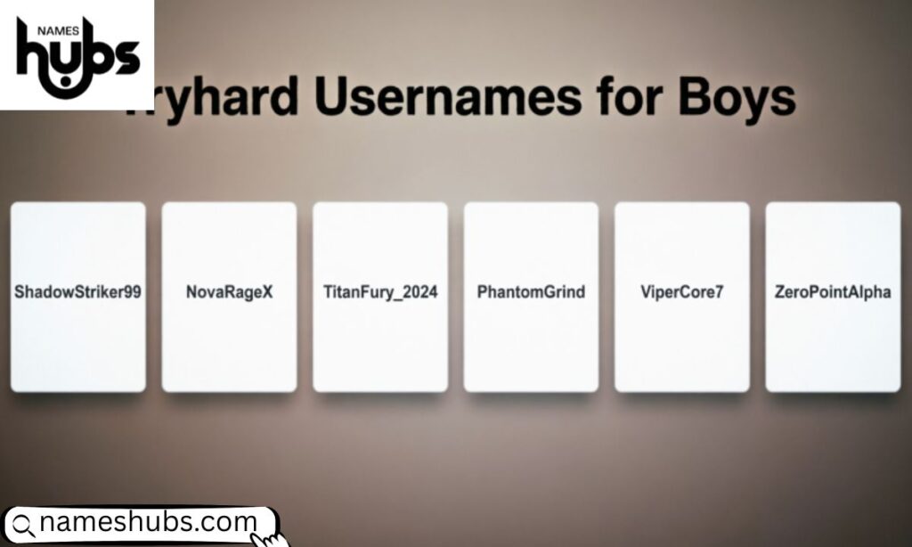 Tryhard Usernames for Boys
